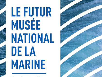 Dossier de Presse - Le futur musée national de la Marine