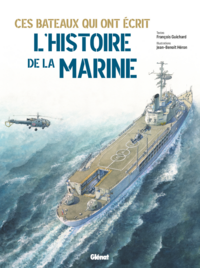 Couverture du livre "L'Histoire de la Marine", illustrée d'une composition de navires de guerre en mer sur fond bleu, du voilier ancien au bâtiment moderne.