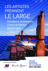 Affiche de l’exposition « Les artistes prennent le large, une résidence embarquée », au musée national de la Marine à Paris, du 21 janvier au 9 mars 2026.