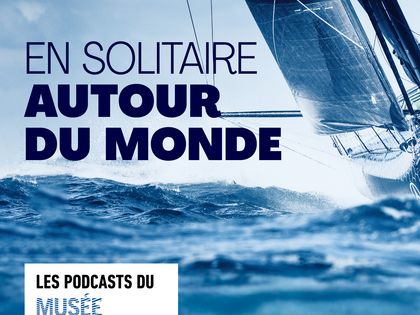 Le podcast "Vendée globe : En solitaire autour du monde"