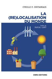 Couverture de l'ouvrage La relocalisation du monde